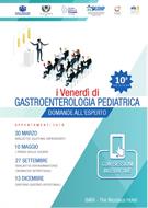 I VENERDI' DI GASTROENTEROLOGIA PEDIATRICA DOMANDE ALL'ESPERTO 